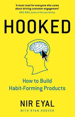 Hooked - How to Build Habit-Forming Products