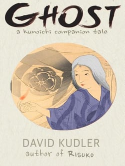 Ghost: A Dream of Murder - Kunoichi Companion Tales, #3