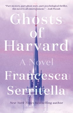 Ghosts of Harvard - A Novel