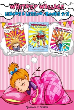 Whitney Wallace Learns a Lesson Books 1 - 3 - Whitney Learns a Lesson