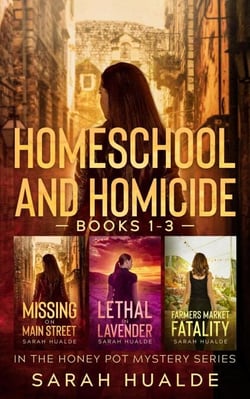 Homeschool and Homicide: Honey Pot Mysteries 1-3 - Honey Pot Mysteries