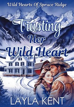 Trusting Her Wild Heart (Wild Hearts of Spruce Ridge Book 1) - Wild Hearts of Spruce Ridge, #1