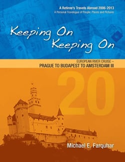 Keeping On Keeping On---20---European River Cruise---Prague to Budapest to Amsterdam III - Keeping On Keeping On---A Retiree's Travels Abroad 2006-2018---A Personal Travelogue of People, Plac, #20