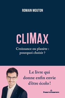 CLIMAX - Croissance ou planète : pourquoi choisir ?