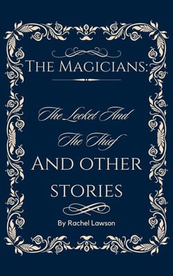 The Locket And The Thief  And Other Stories - The Magicians