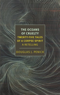 The Oceans of Cruelty: Twenty-Five Tales of a Corpse-Spirit - A Retelling