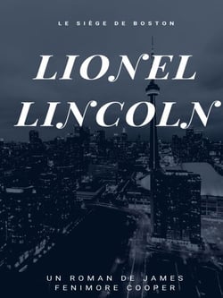 Lionel Lincoln - Le siège de Boston