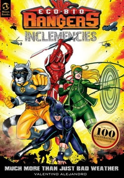 Eco Bio Rangers "Inclemencies" Much More than Just Bad Weather - Eco Bio Rangers, #1