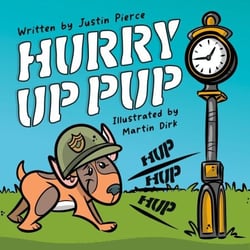 Hurry Up Pup - Hurry Up Pup, #1
