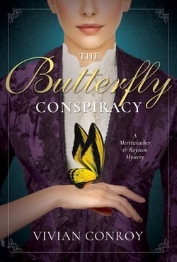 The Butterfly Conspiracy - A Merriweather and Royston Mystery