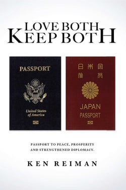 Love Both Keep Both - Passport to Peace, Prosperity and Strengthened Diplomacy