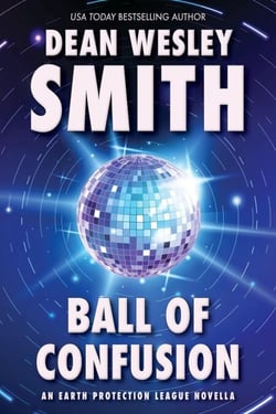 Ball of Confusion: An Earth Protection League Novella - Earth Protection League, #2