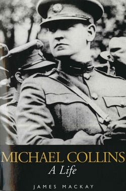 Michael Collins - A Life