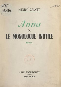 Anna - Ou Le monologue inutile