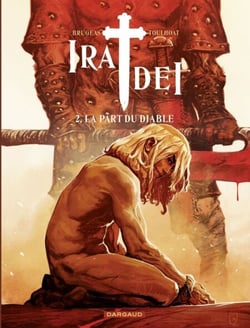 Ira Dei - Tome 2 - La part du Diable - La part du Diable
