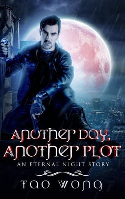 Another Day, Another Plot - Eternal Night