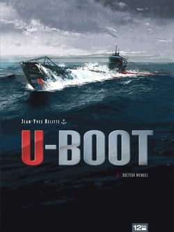 U-BOOT - Tome 01 - Docteur Mengel