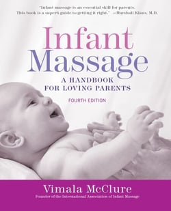 Infant Massage--Revised Edition - A Handbook for Loving Parents