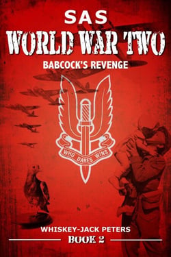 SAS Babcock's Revenge - An Action-Adventure Special Forces Series, #2