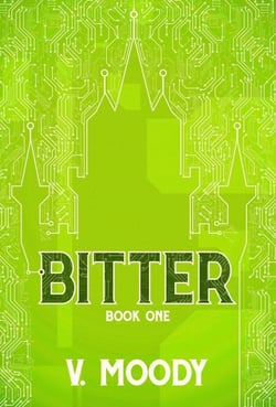 Bitter: Book One - Bitter, #1