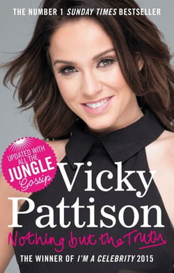 Nothing But the Truth - The Sunday Times bestselling autobiography from Vicky Pattison - star of Strictly Come Dancing 2025