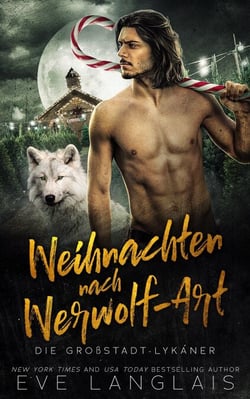Weihnachten nach Werwolf-Art - Die Großstadt-Lykaner, #6
