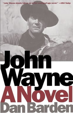 John Wayne - A Novel