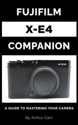 Fujifilm X-E4 Companion: A Guide to Mastering Your Camera