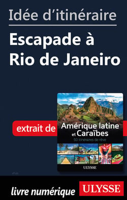 Id?e d'itin?raire - Escapade ? Rio de Janeiro