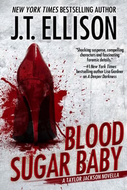 Blood Sugar Baby - Lt. Taylor Jackson, #2