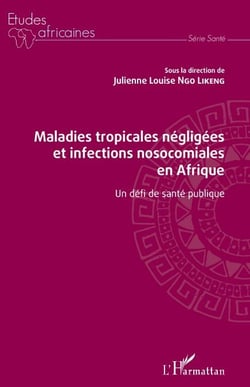 Maladies tropicales négligées et infections nosocomiales en Afrique - Un défi de santé publique