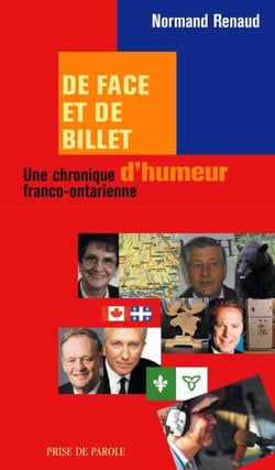 De face et de billet - Une chronique d'humeur franco-ontarienne