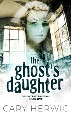 The Ghost's Daughter - Army Brat Hauntings, #1