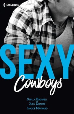 Sexy cowboys - Sexy et... Ténébreux - Sexy et... Provocateur - Sexy et... Déterminé