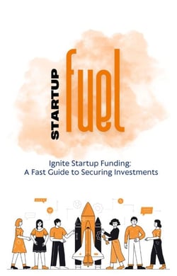 Startup Fuel - Ignite Your Investment - StartupFuel, #1