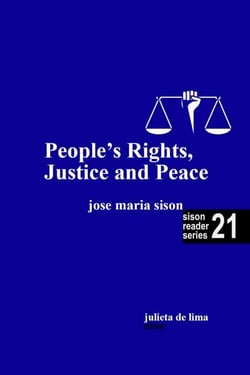 On People's Rights, Justice, and Peace - Sison Reader Series, #21