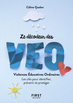 Petit livre - Le décodeur des violences éducativesordinaires - Les clés pour identifier, prévenir et - Les clés pour identifier, prévenir et protéger