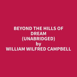 Beyond the Hills of Dream (Unabridged)