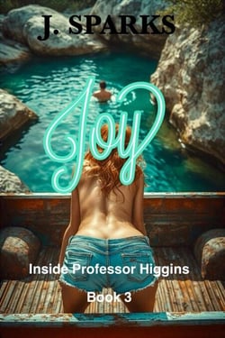 Joy Inside Professor Higgins Book 3 - Joy Abridged, #3