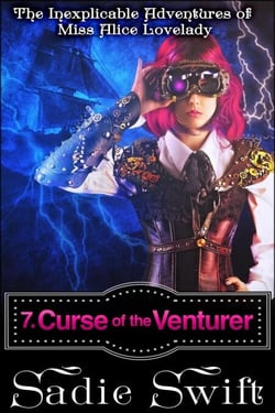 Curse of the Venturer - The Inexplicable Adventures of Miss Alice Lovelady, #7
