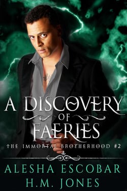 A Discovery of Faeries - The Immortal Brotherhood, #2