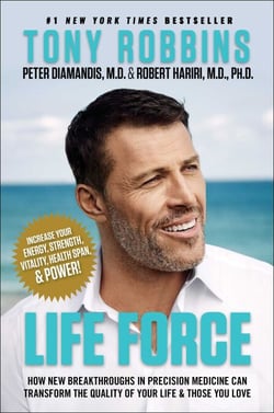 Life Force - How New Breakthroughs in Precision Medicine Can Transform the Quality of Your Life &amp; Those You Love