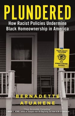 Plundered - How Racist Policies Undermine Black Homeownership in America