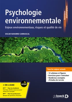Psychologie environnementale : Enjeux environnementaux, risques et qualité de vie : Série LMD - Enjeux environnementaux, risques et qualité de vie