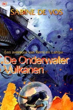 De Onderwatervulkanen - De Avonturen van Remi en Lamya, #5