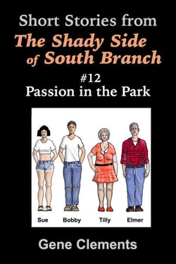 Passion in the Park - The Shady Side of South Branch, #12