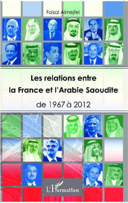 Les relations entre la France et l'Arabie Saoudite - de 1967 à 2012