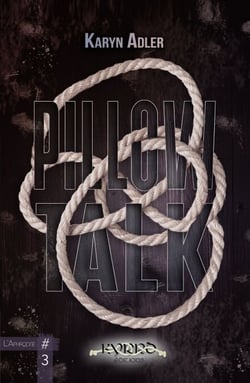 Pillow Talk - L'Aphrodite #3 - New Romance sensuelle et initiatique