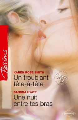 Un troublant tête à tête - Une nuit entre tes bras - T2 - Saga des Foley et McCord