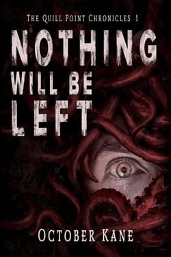 Nothing Will Be Left - The Quill Point Chronicles, #1